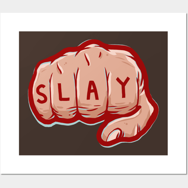 Slay Eryday Wall Art by bigbadrobot